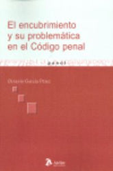 ENCUBRIMIENTO Y SU PROBLEMATICA EN EL CODIGO PENAL EL - 9788496758834